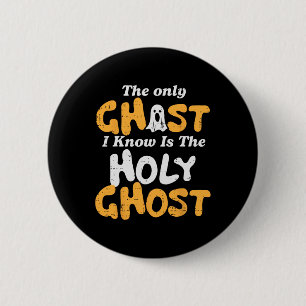 Halloween Ghost I Know Holy Christian Costume Men 6 Cm Round Badge
