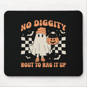 Halloween Ghost No Diggity Bout to Bag it Up Toddl Mouse Pad