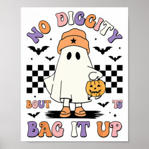 Halloween Ghost No Diggity Bout To G It Up Boy Kid Poster