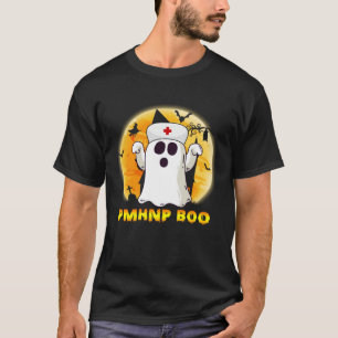 Halloween Ghost PMHNP Boo Nurse Nursing Medical Me T-Shirt