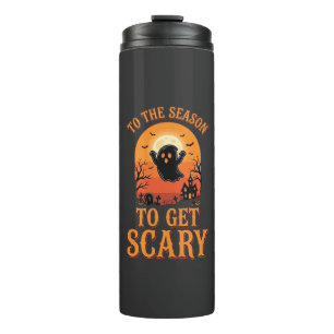 Halloween Ghost To The Season To Get Scary_1 Thermal Tumbler