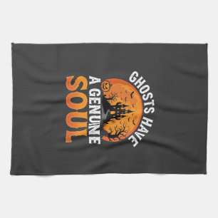 Halloween Ghosts Have a Genuine Soul Design Tea Towel
