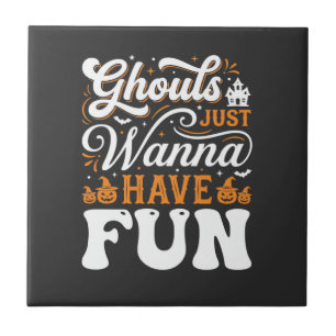 Halloween Ghouls Just Wanna Have Fun Design_1 Tile