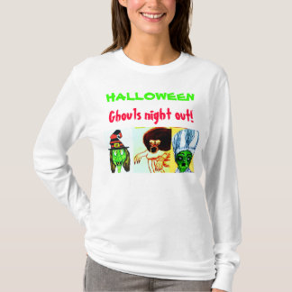 HALLOWEEN,GHOULS NIGHT OUT shirt
