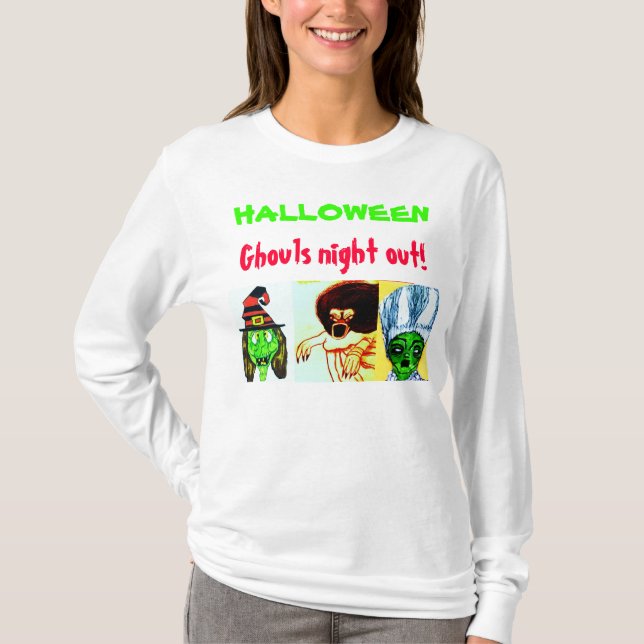 HALLOWEEN,GHOULS NIGHT OUT shirt (Front)