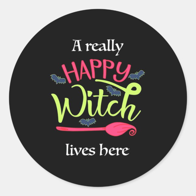 Halloween Gift | A Really Happy Witch Lives Here Classic Round Sticker (Front)