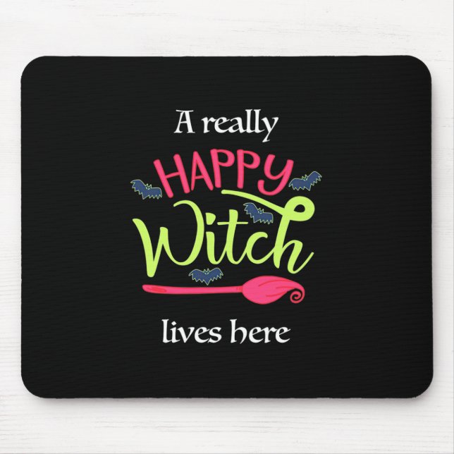 Halloween Gift | A Really Happy Witch Lives Here Mouse Pad (Front)