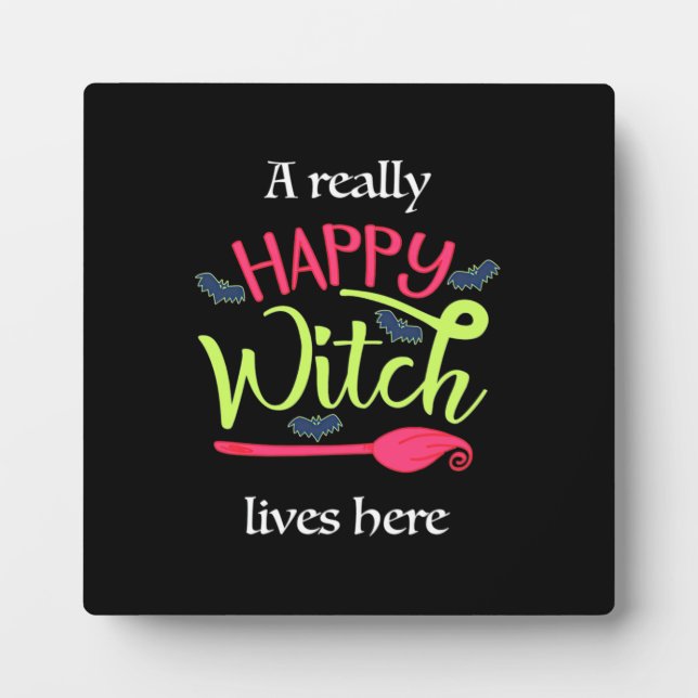 Halloween Gift | A Really Happy Witch Lives Here Plaque (Front)