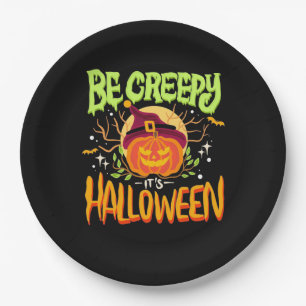Halloween Gift Be Creepy It Is Halloween Paper Plate