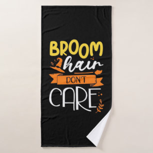 Halloween Gift Broom Hair Do Not Care Bath Towel