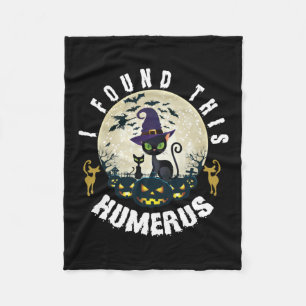 Halloween Gift I Found This Humerus Birthday Fleece Blanket