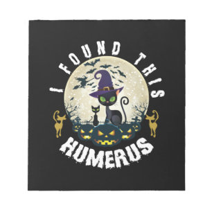 Halloween Gift   I Found This Humerus Birthday Notepad