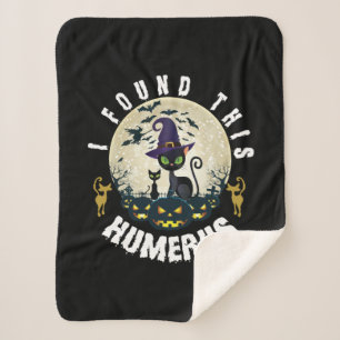 Halloween Gift I Found This Humerus Birthday Sherpa Blanket