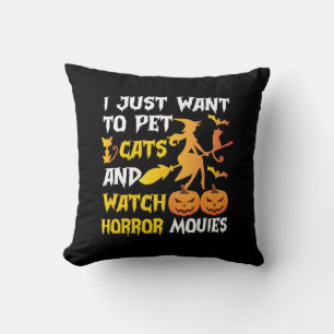 Halloween Gift I Just Want To Pet Cats Birthday Cushion