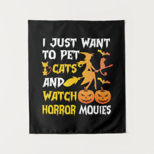 Halloween Gift I Just Want To Pet Cats Birthday Tapestry