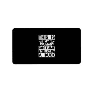 Halloween Gift This Is My Human Costume Im Really Label