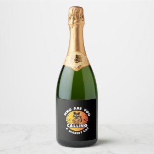 Halloween Gift Who Are You Calling A Cat Sparkling Wine Label