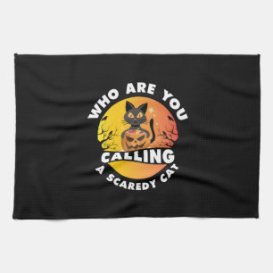 Halloween Gift   Who Are You Calling A Cat Tea Towel