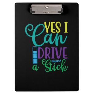 Halloween Gift Yes I Can Drive A Stick Clipboard