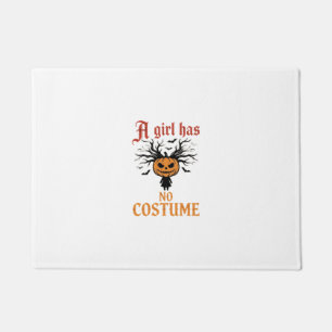 Halloween Girl Has No Costume Pumpkin Doormat
