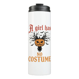 Halloween Girl Has No Costume Pumpkin Thermal Tumbler