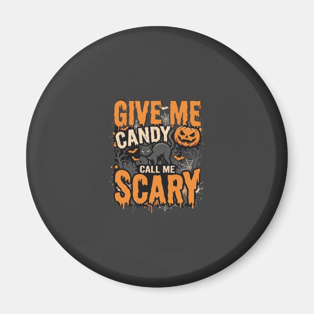 Halloween Give Me Candy Scary Cat Magnet (Front)