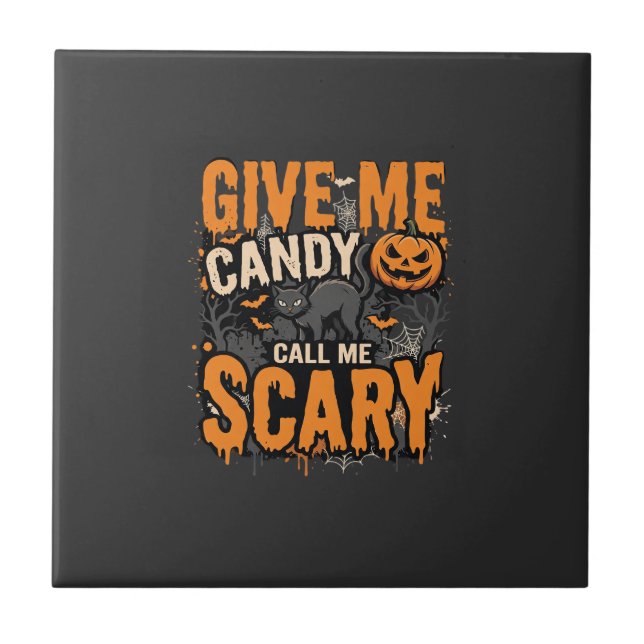 Halloween Give Me Candy Scary Cat Tile (Front)