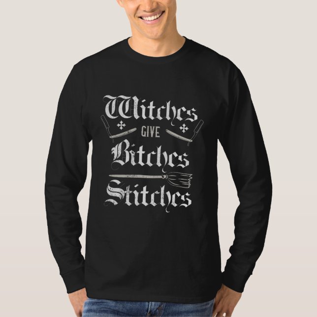 Halloween Good Witches Give Bad Stitches Wicca  T-Shirt (Front)