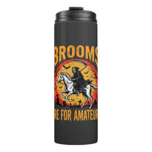 Halloween Grim Reaper Horse Brooms Are for Amateur Thermal Tumbler