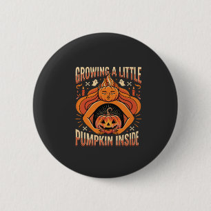 Halloween Growing a Little Pumpkin Inside Pregnanc 6 Cm Round Badge