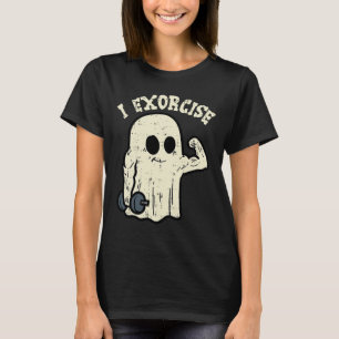 Halloween Gym Ghost I Exorcise Fun Workout Costume T-Shirt