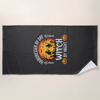 Halloween Hairdresser by Day Witch by Night Beach Towel