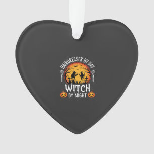 Halloween Hairdresser by Day Witch by Night Ornament