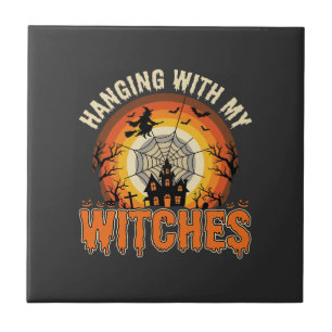 Halloween Hanging With My Witches Haunted House Tile