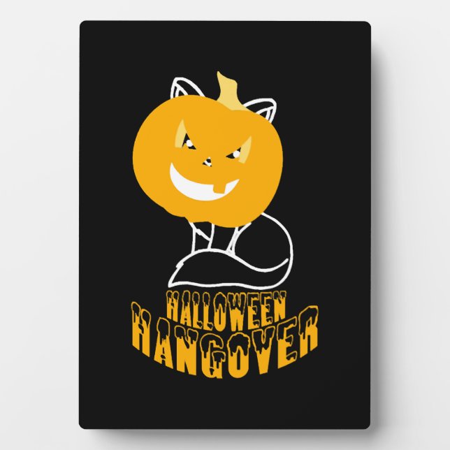 Halloween Hangover Plaque (Front)