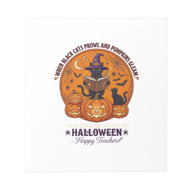 Halloween Happy Teacher Black Cat Witch Hat Pumpki Notepad (Front)