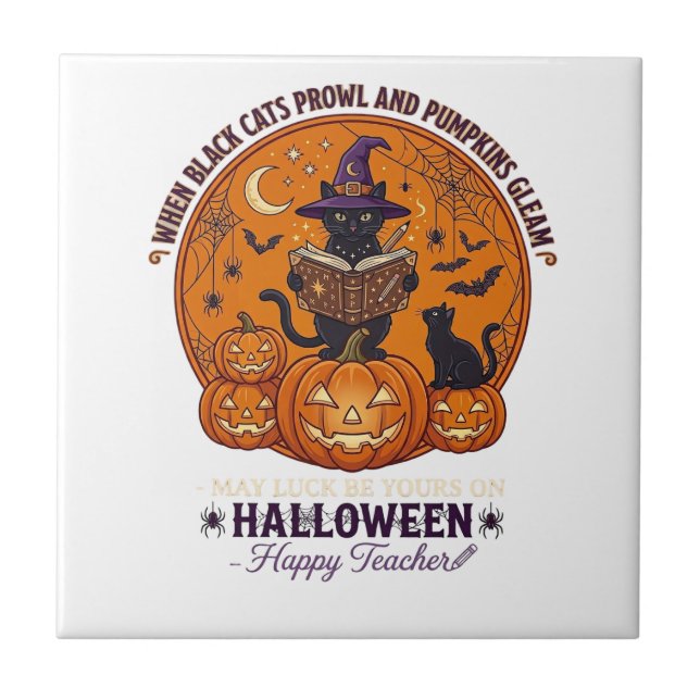 Halloween Happy Teacher Black Cat Witch Hat Pumpki Tile (Front)