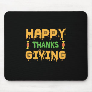 Halloween Happy Thanksgiving Birthday Mouse Pad