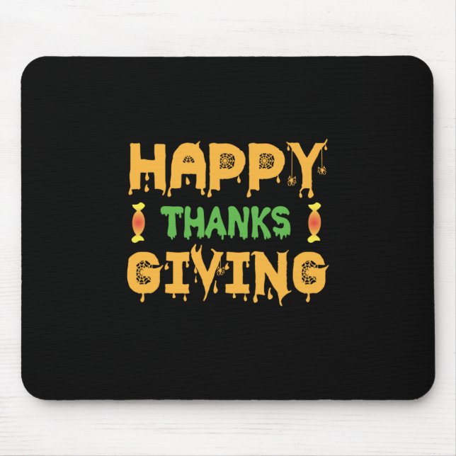Halloween Happy Thanksgiving Birthday Mouse Pad (Front)