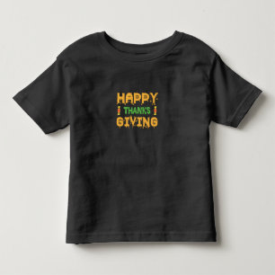 Halloween Happy Thanksgiving Birthday Toddler T-Shirt