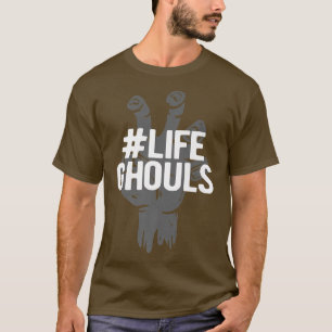 Halloween hash tag life ghouls trick or treat 197 T-Shirt