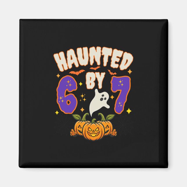 Halloween Haunted 67 Number 67 Six Seven Meme Funn Magnet (Front)