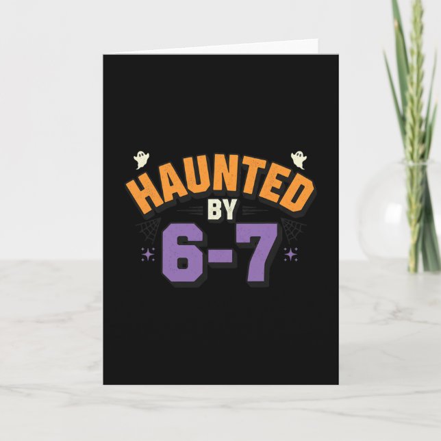 Halloween Haunted 67 Six Seven Meme 1 (15)  Card (Front)