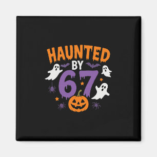 Halloween Haunted 67 Six Seven Meme 1 (16)  Magnet