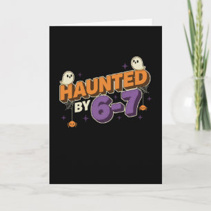 Halloween Haunted 67 Six Seven Meme 1 (18) Card