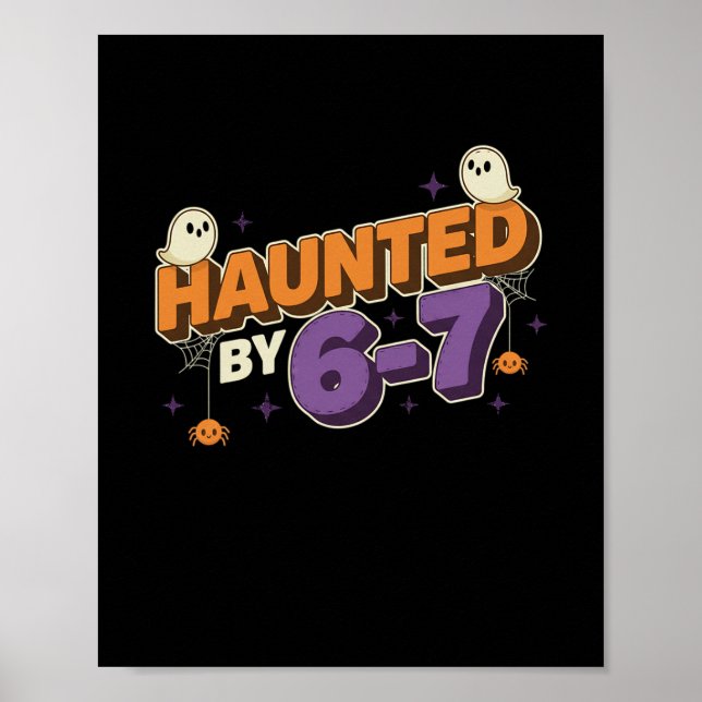 Halloween Haunted 67 Six Seven Meme 1 (18)  Poster (Front)