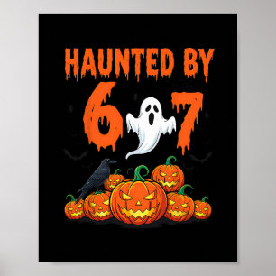 Halloween Haunted 67 Six Seven Meme 1 (19)  Poster