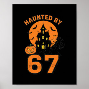 Halloween Haunted 67 Six Seven Meme 1 (1)  Poster
