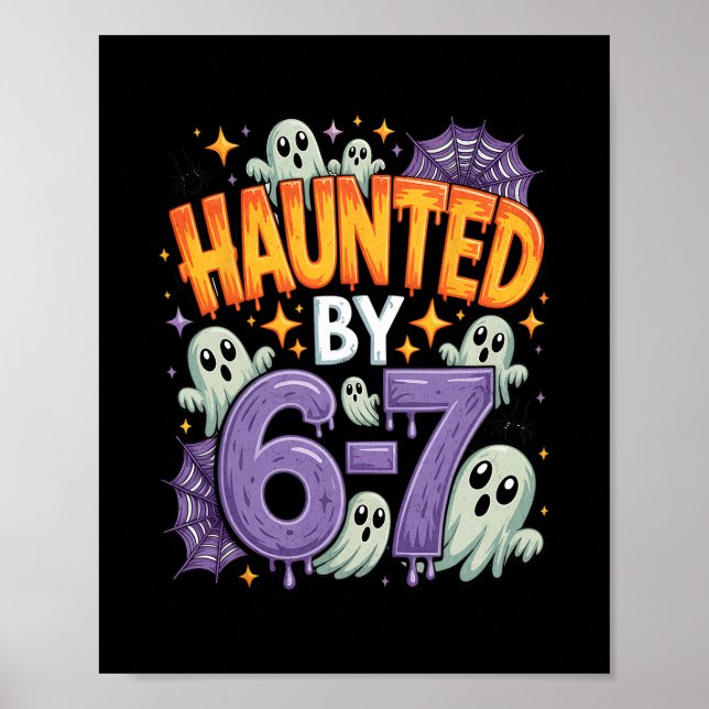 Halloween Haunted 67 Six Seven Meme 1 (25)  Poster (Front)