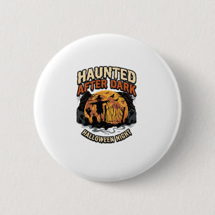 Halloween Haunted After Dark 6 Cm Round Badge